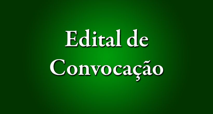 Edital de Convocação para Assembleia Geral Extraordinária
